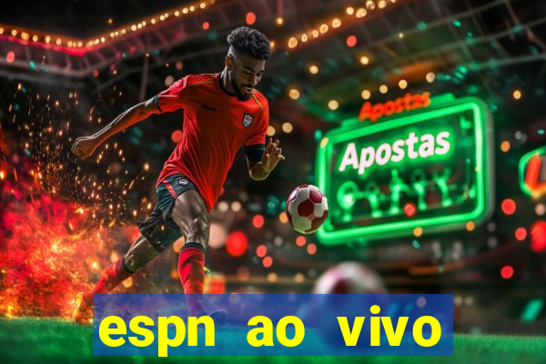 espn ao vivo online gratis